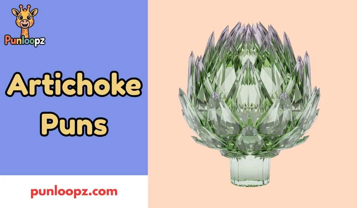 Artichoke Puns