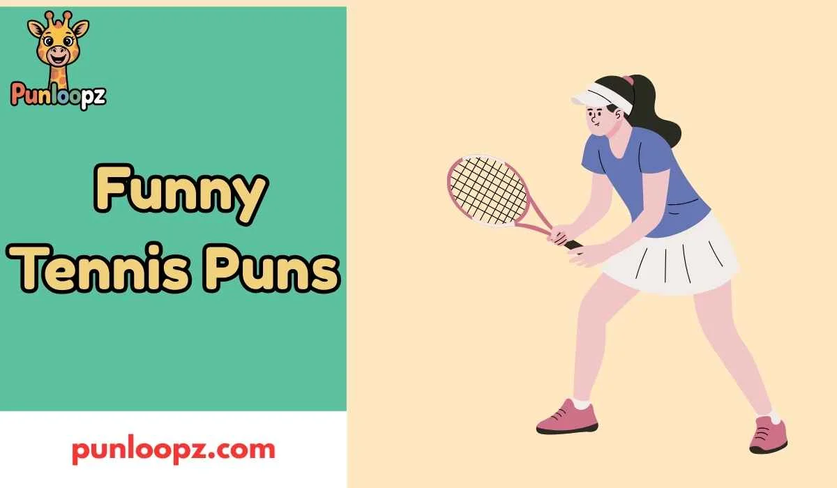 Funny Tennis Puns