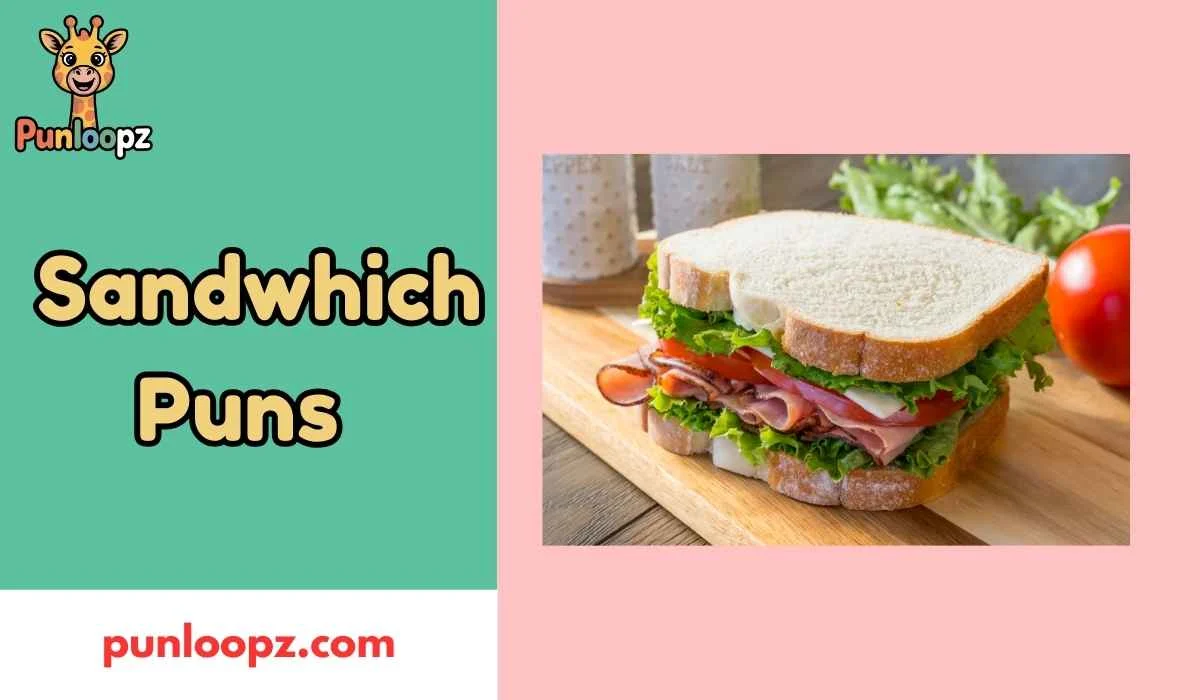 Sandwhich Puns