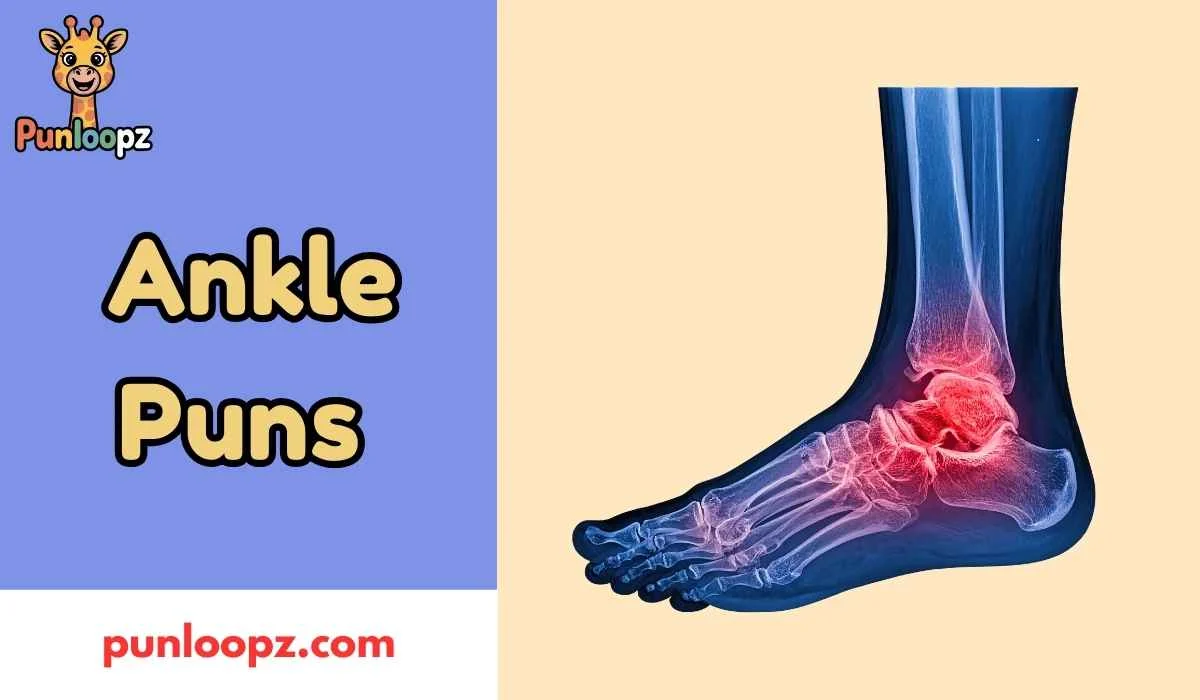 Ankle Puns
