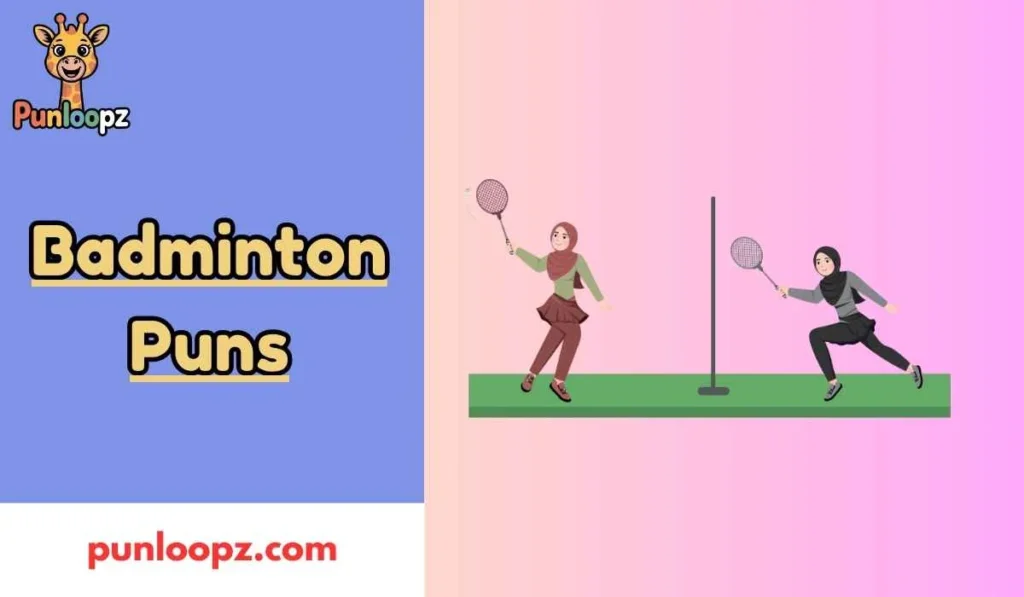 Badminton Puns