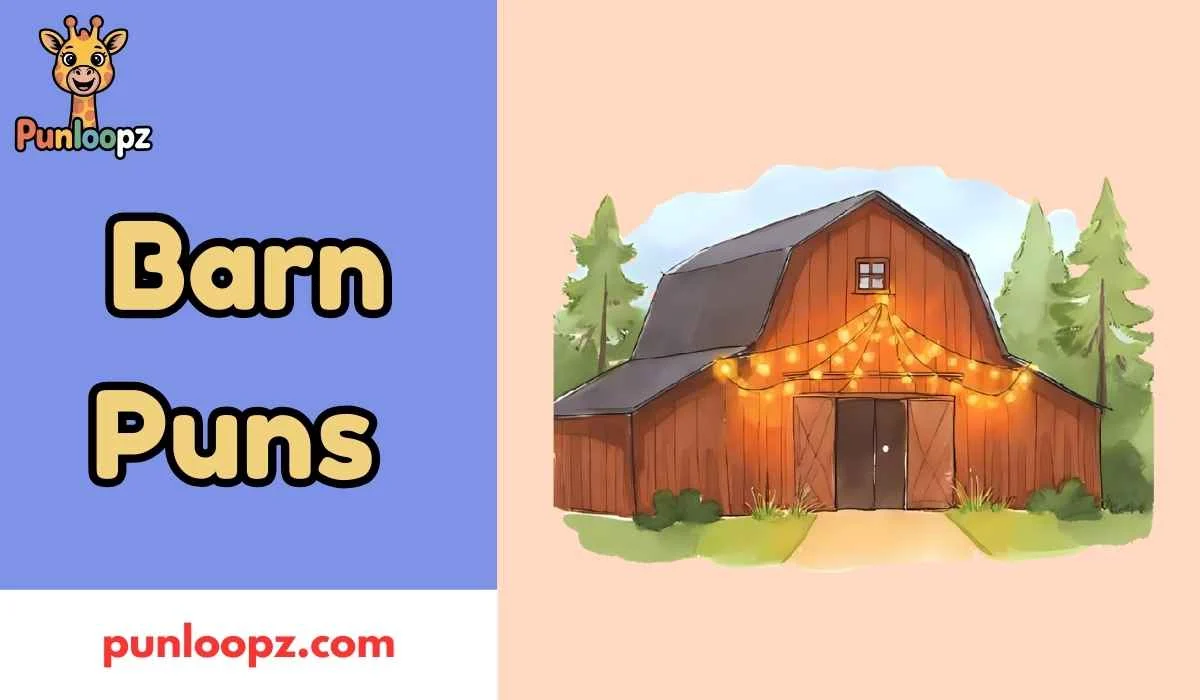Barn Puns