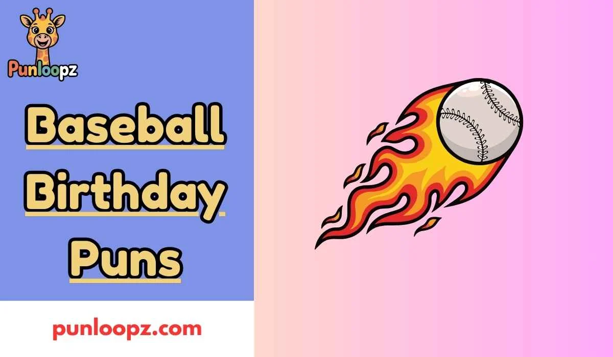 Baseball Birthday Puns