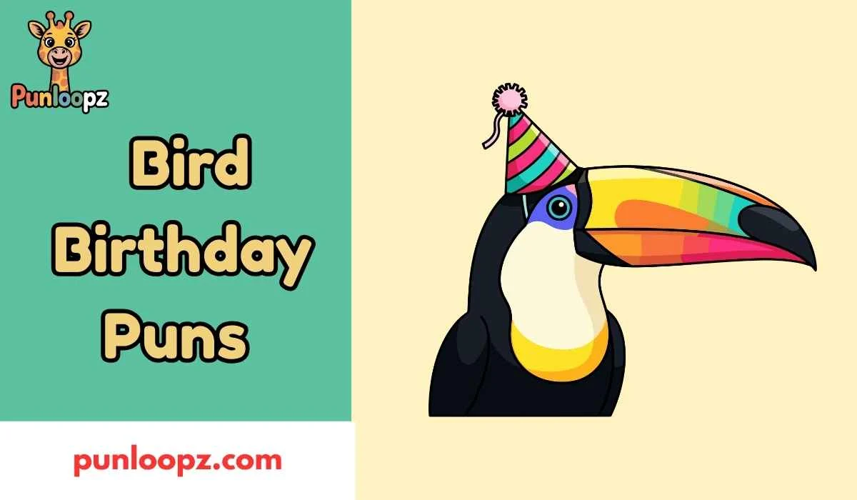 Bird Birthday Puns