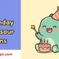Birthday Dinosaur Puns