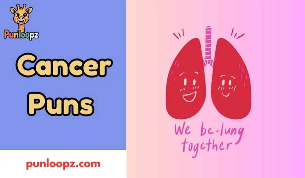 Cancer Puns
