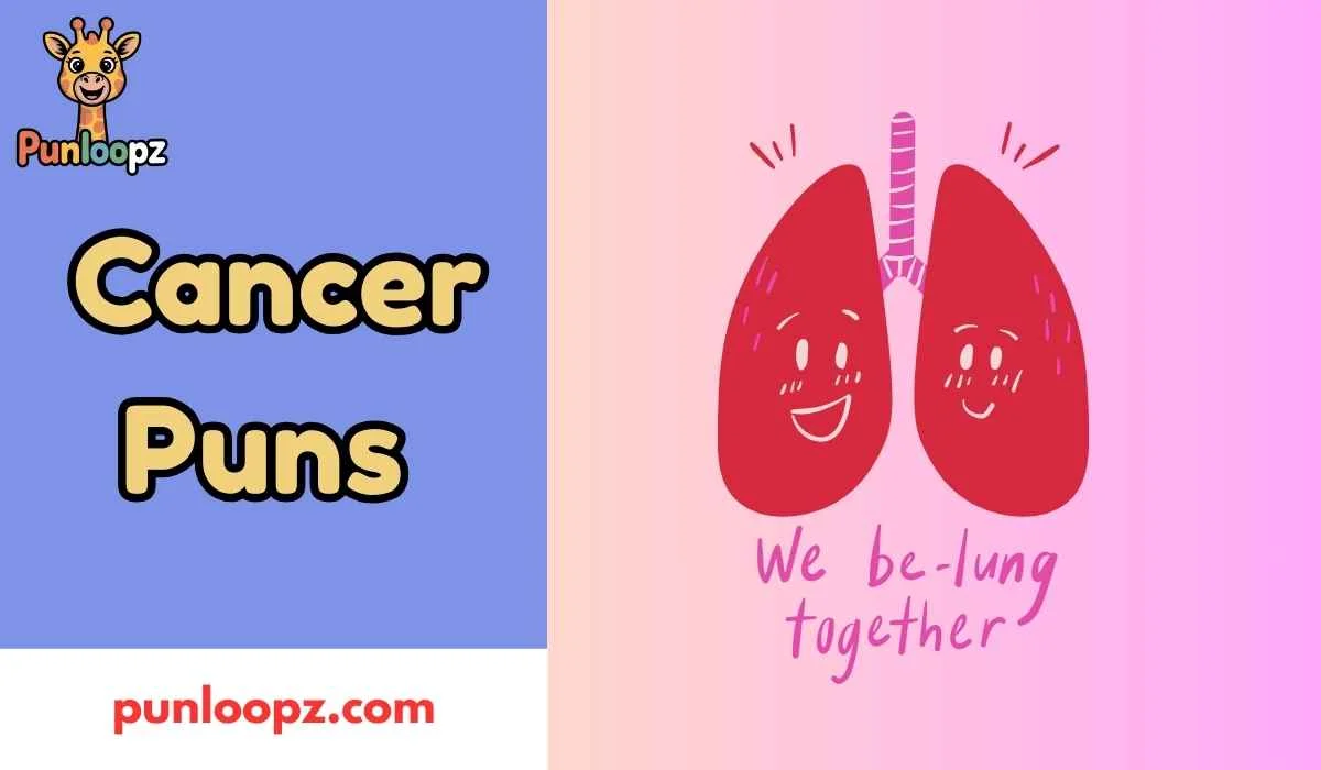 Cancer Puns