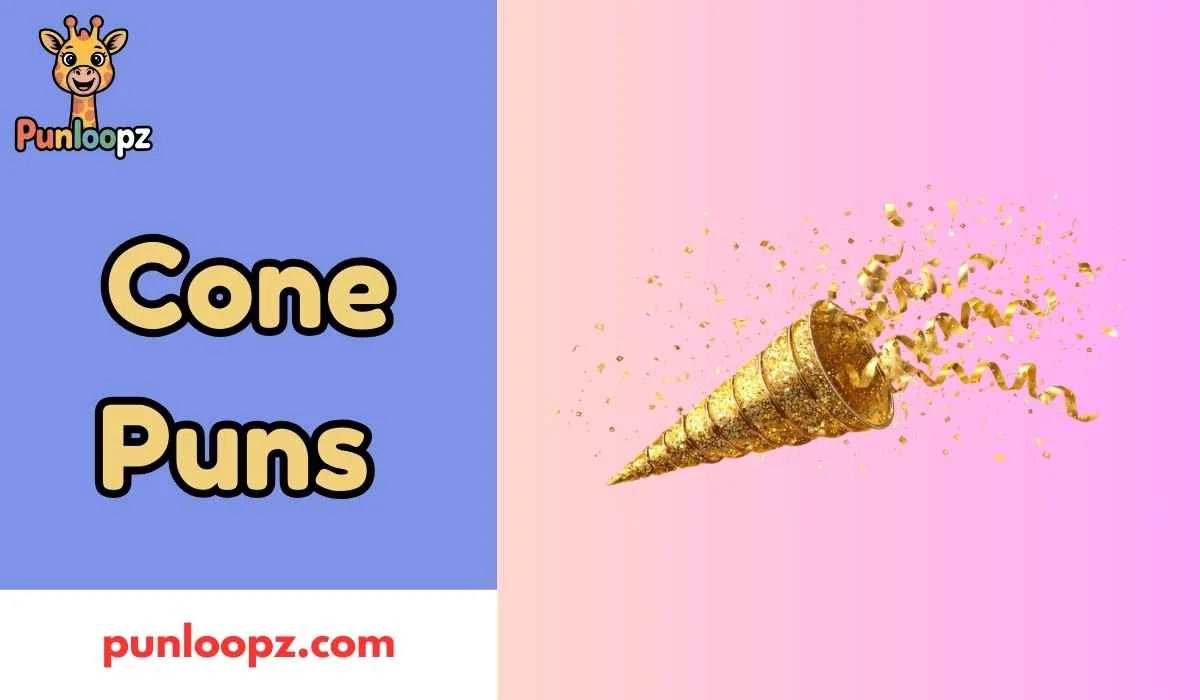 Cone Puns