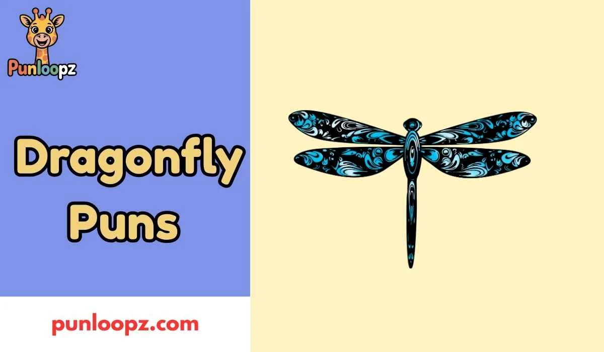 Dragonfly Puns