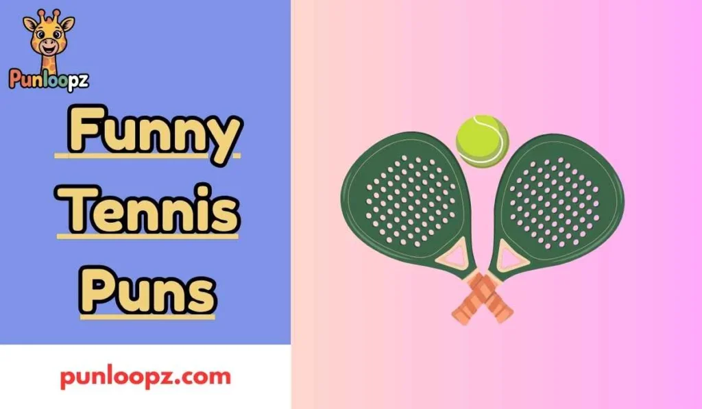 Funny Tennis Puns