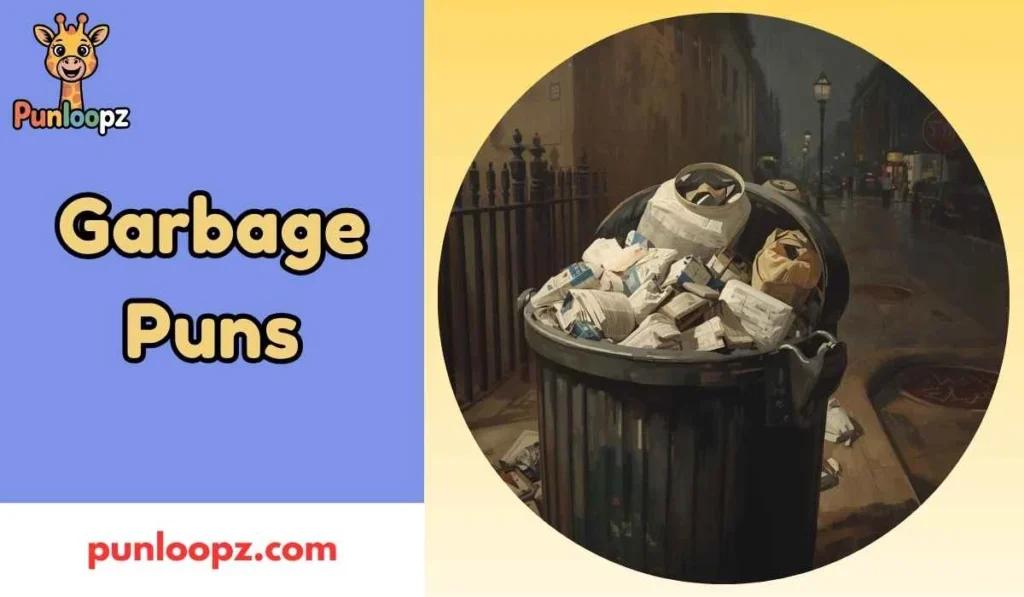 Garbage Puns