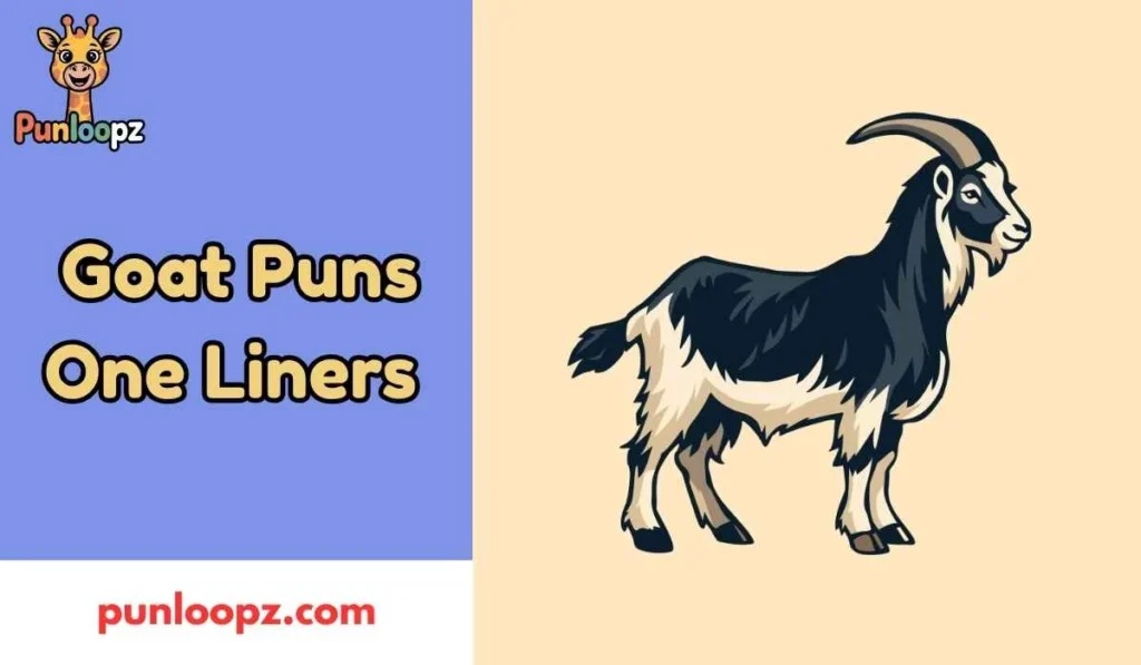 Goat Puns One Liners