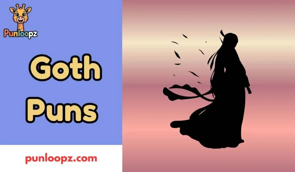 Goth Puns