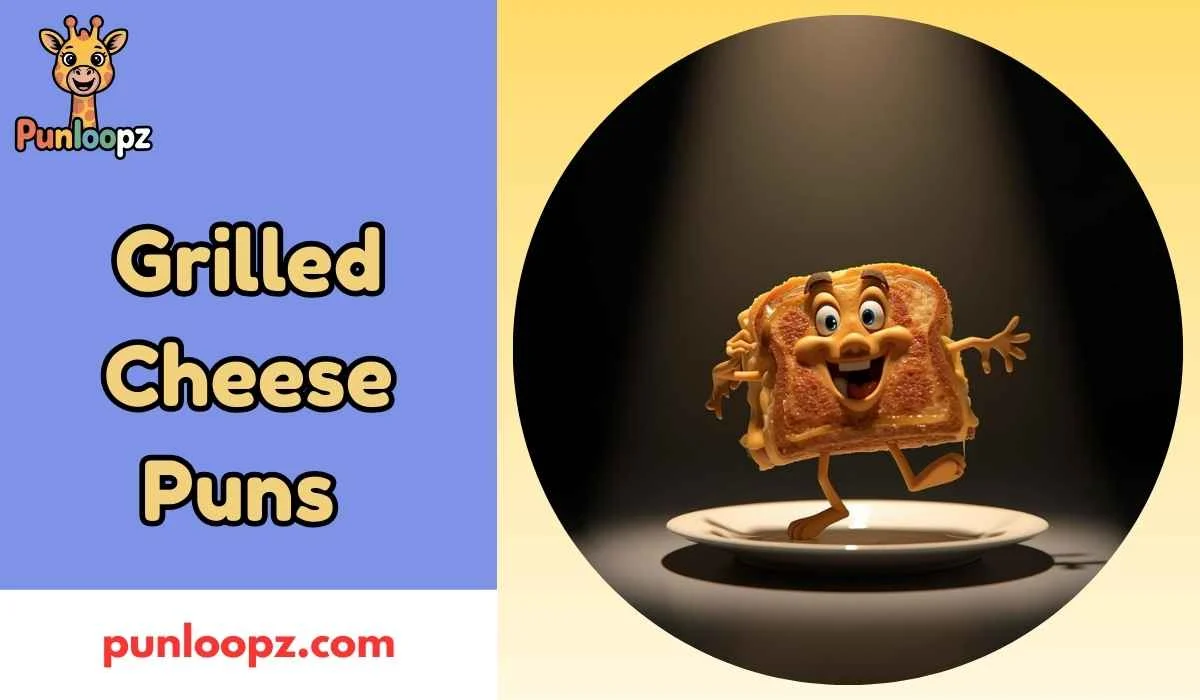 Grilled Cheese Puns