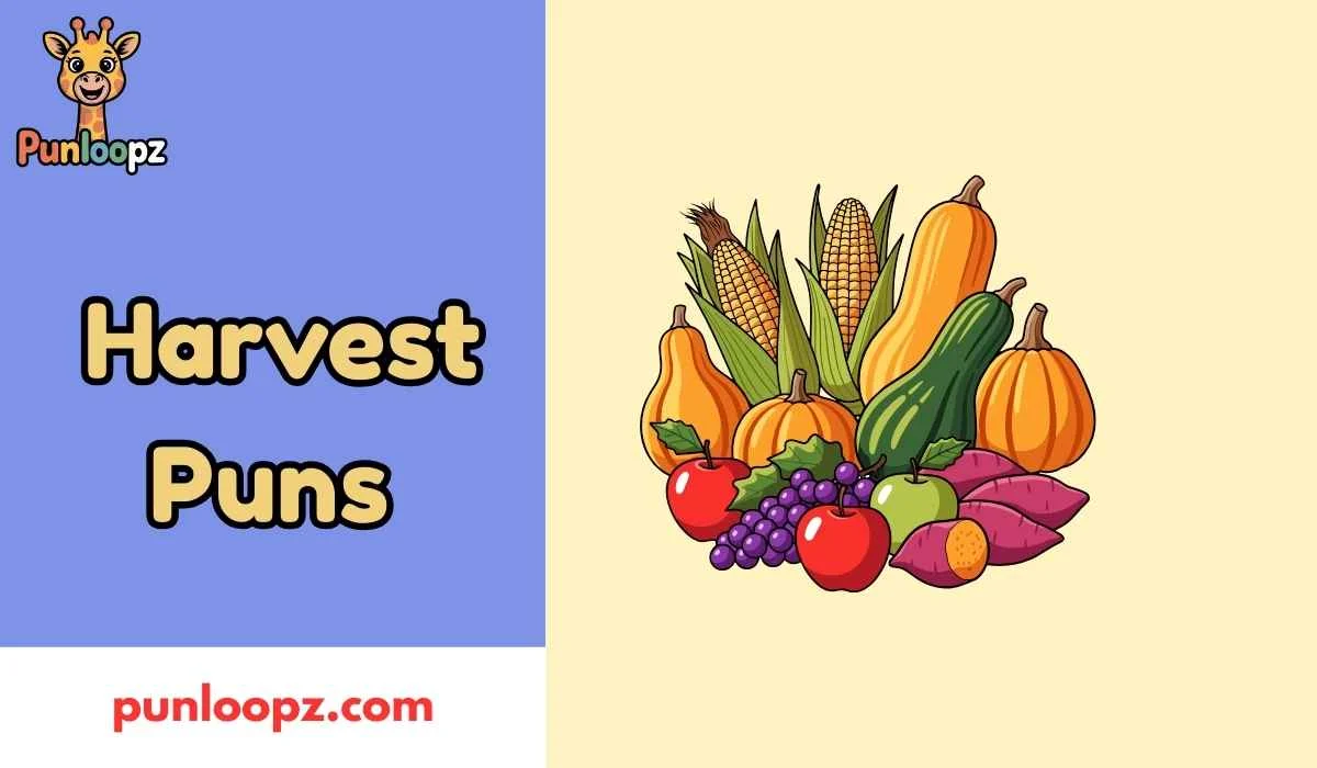 Harvest Puns