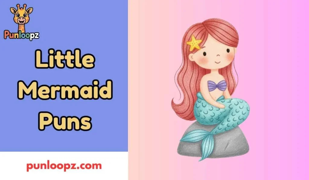 Little Mermaid Puns