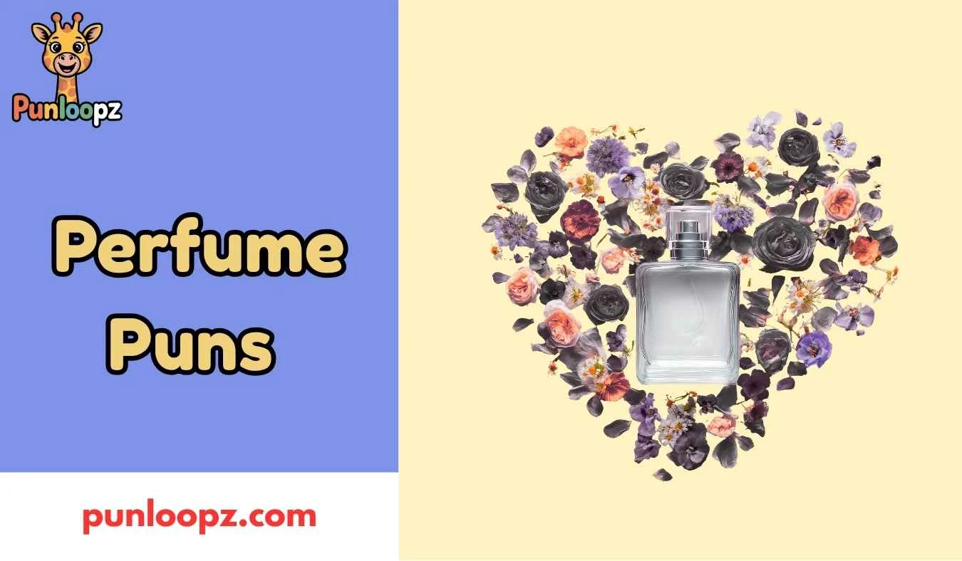 Perfume Puns