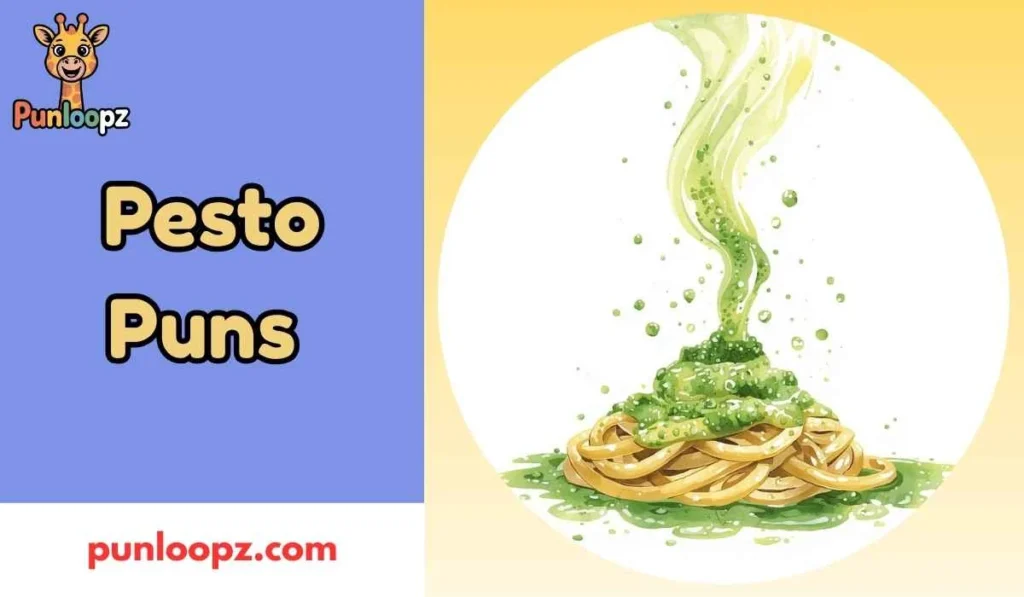 Pesto Puns