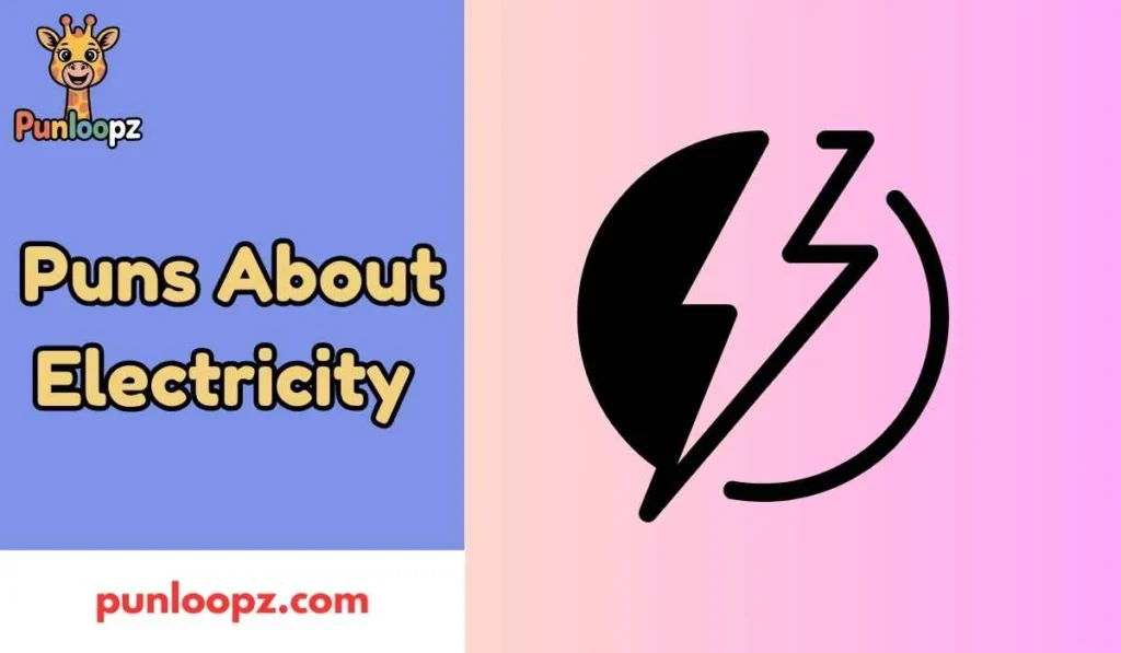 Puns About Electricity