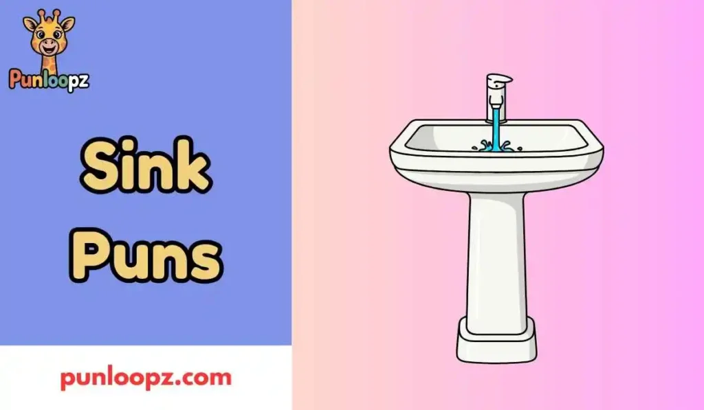 Sink Puns