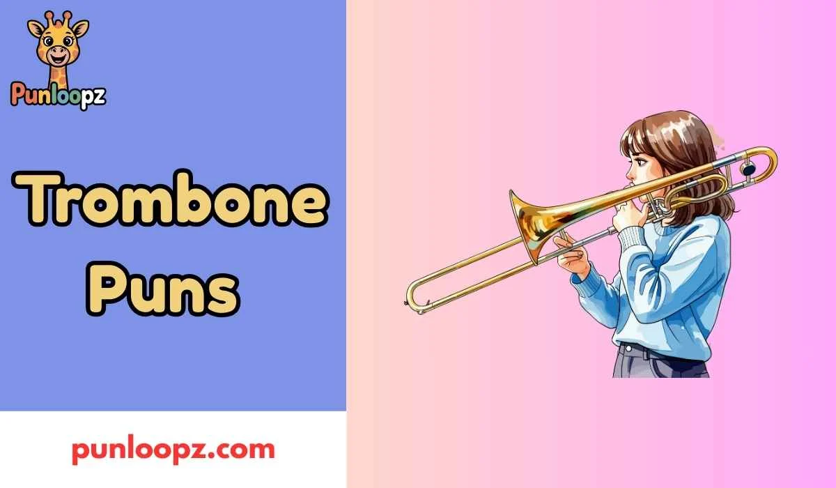 Trombone Puns