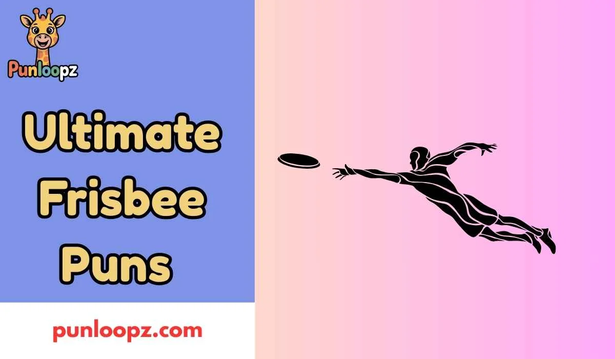 Ultimate Frisbee Puns