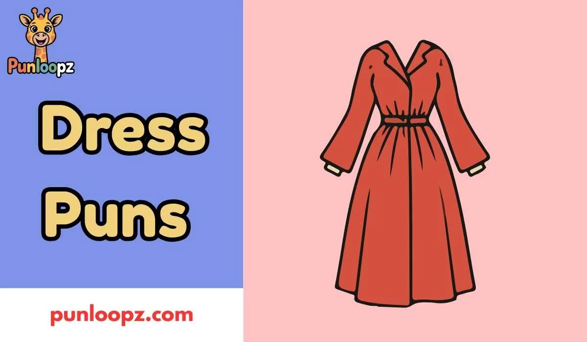Dress Puns