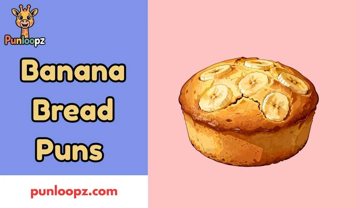395+ Banana Bread Puns That Will Make You Split 😂🍌2026