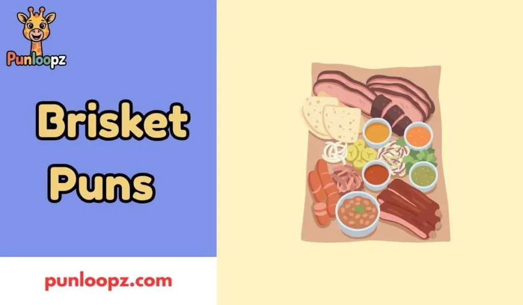 Brisket Puns