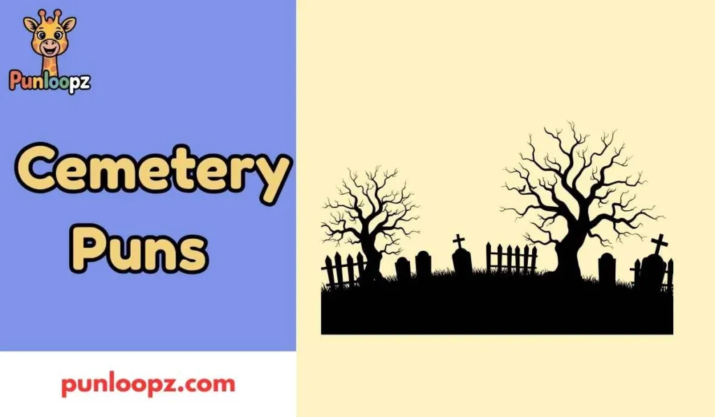 Cemetery Puns