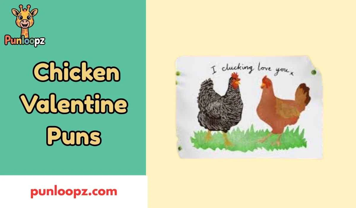 Chicken Valentine Puns