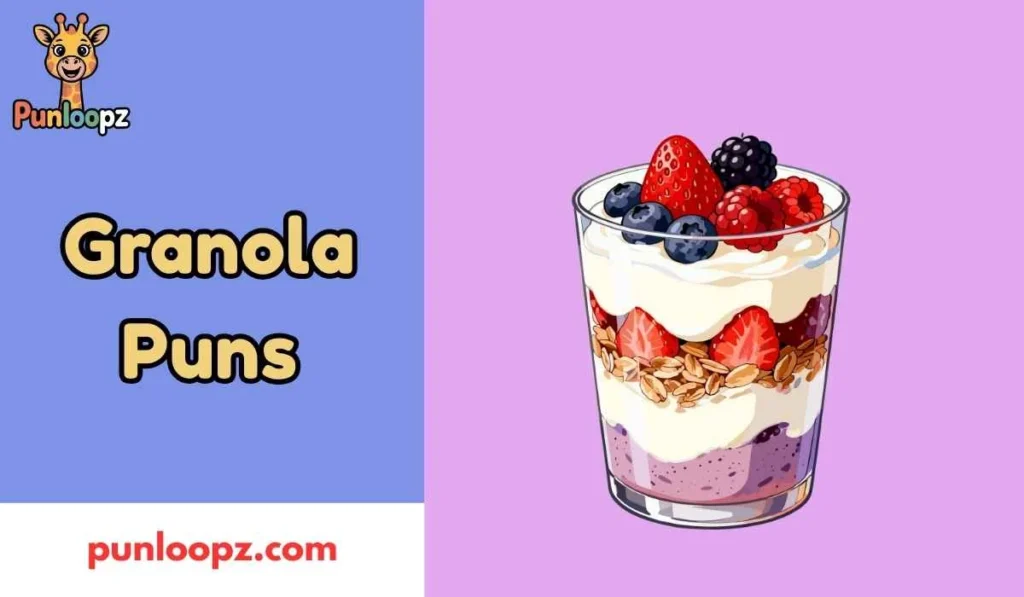 Granola Puns