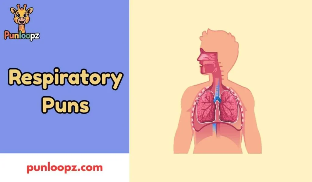Respiratory Puns