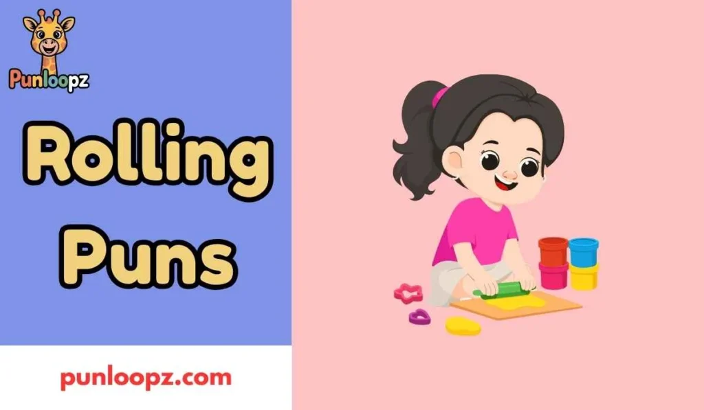 Rolling Puns