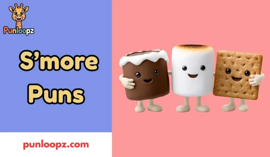S’more Puns