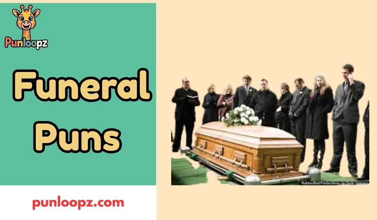 Funeral Puns