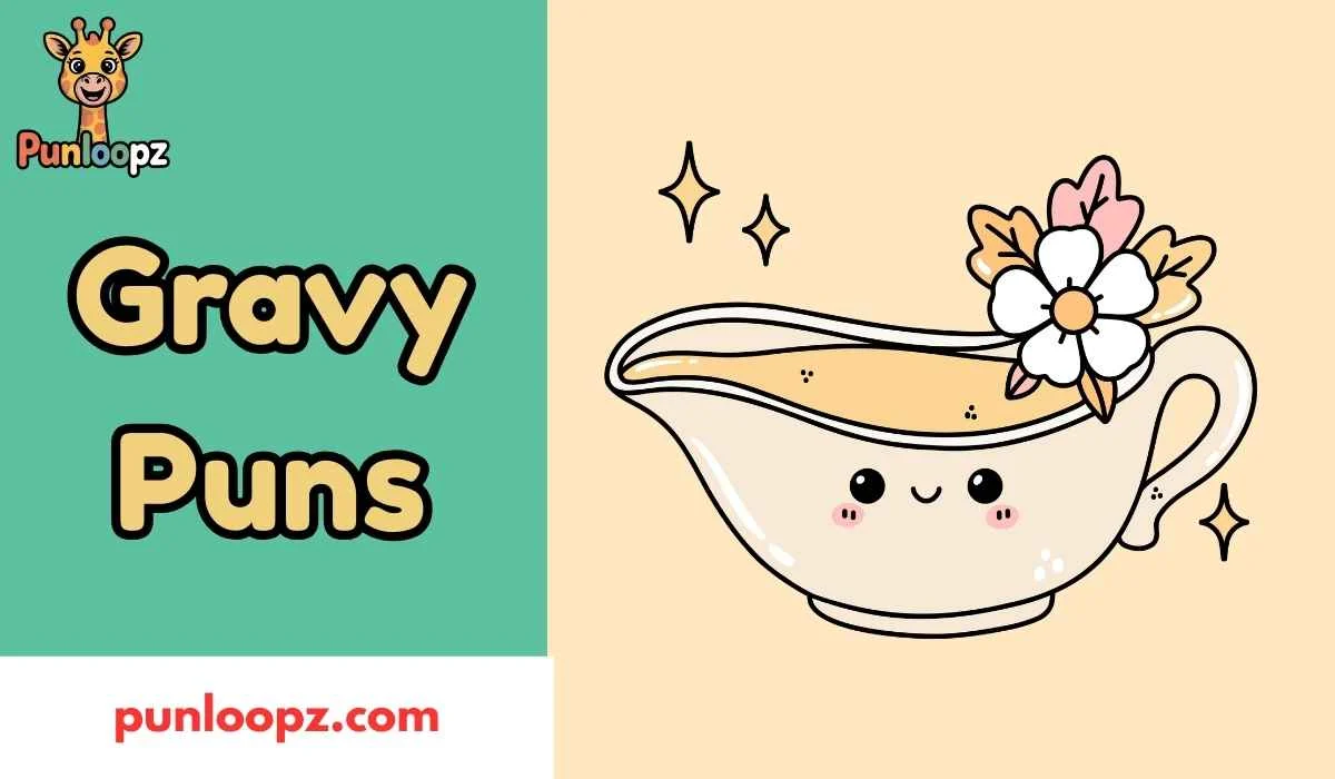 Gravy Puns
