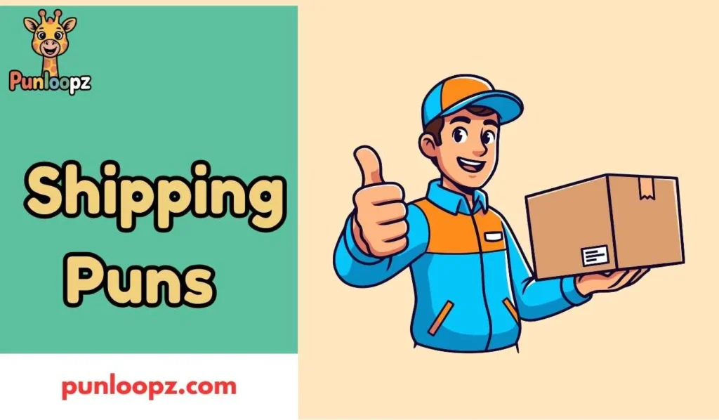 Shipping Puns