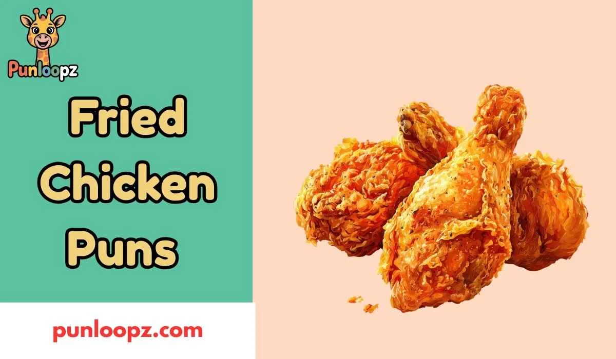 Fried Chicken Puns