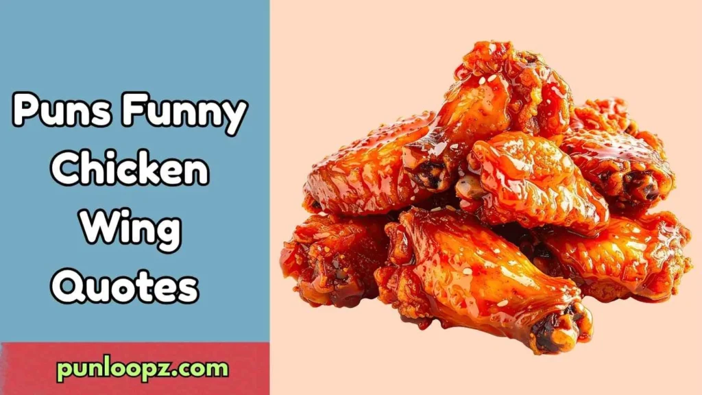 Puns Funny Chicken Wing Quotes
