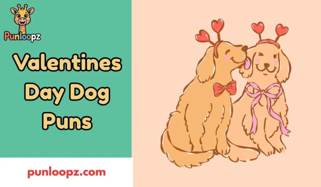 Valentines Day Dog Puns